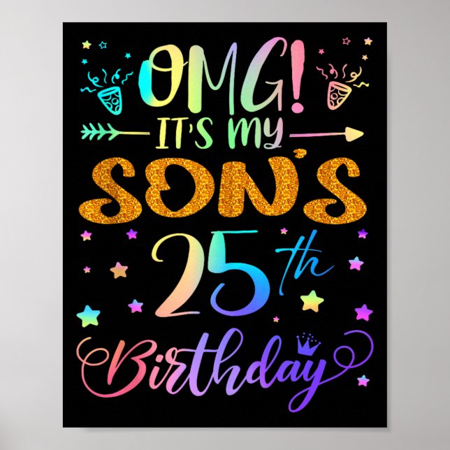 Póster Omg Its My Sons 25th Birthday Sweet 25 Years Old T (Frente)