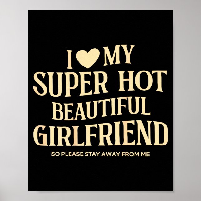 Póster (on Back) I Love My Super Hot Beautiful Girlfriend (Frente)