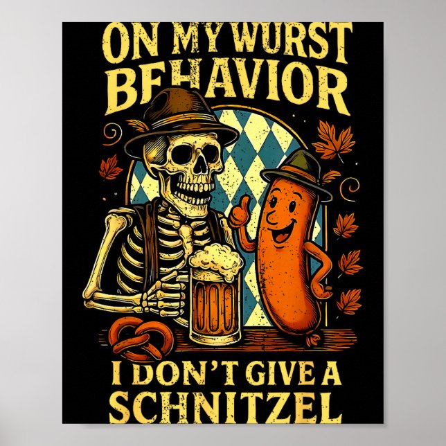 Póster On My Wurst Behavior Funny Skeleton And Dog  (Frente)