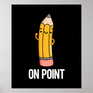Póster On Point Funny Pencil Pun Dark BG
