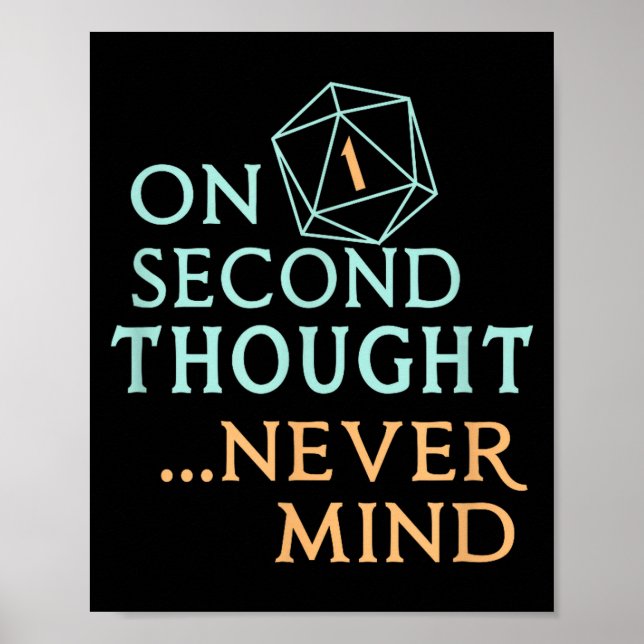 Póster On Second Thought Never Mind, Funny Gift For Men,  (Frente)