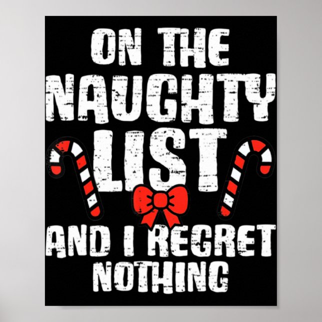 Póster On The Naughty List And I Regret Nothing Xmas 1 T  (Frente)