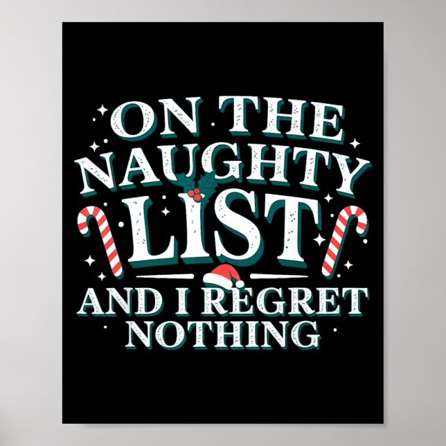 Póster On The Naughty List And I Regret Nothing Xmas Chri (Frente)