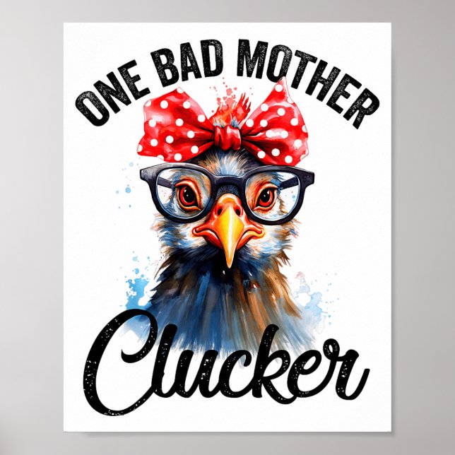 Póster One Bad Mother Clucker Funny Chicken  (Frente)