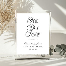 Póster One Day Away Modern Rehearsal Dinner Welcome Sign