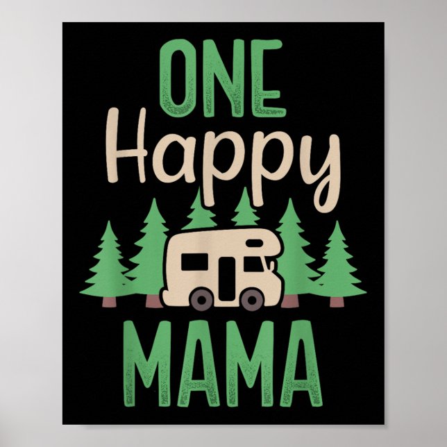 Póster One Happy Camper Happy Mama First Birday Party C (Frente)