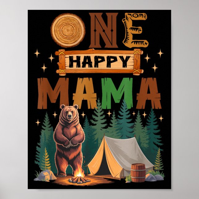 Póster One Happy Mama Camper 1st Birthday Camng Bear  (Frente)