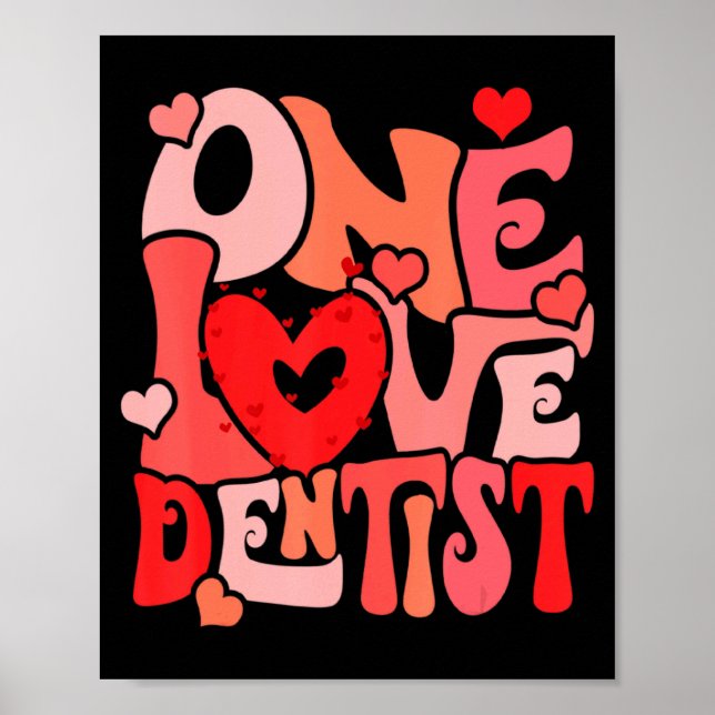 Póster One Loved Dentist Happy Valentine Dentist Dental D (Frente)