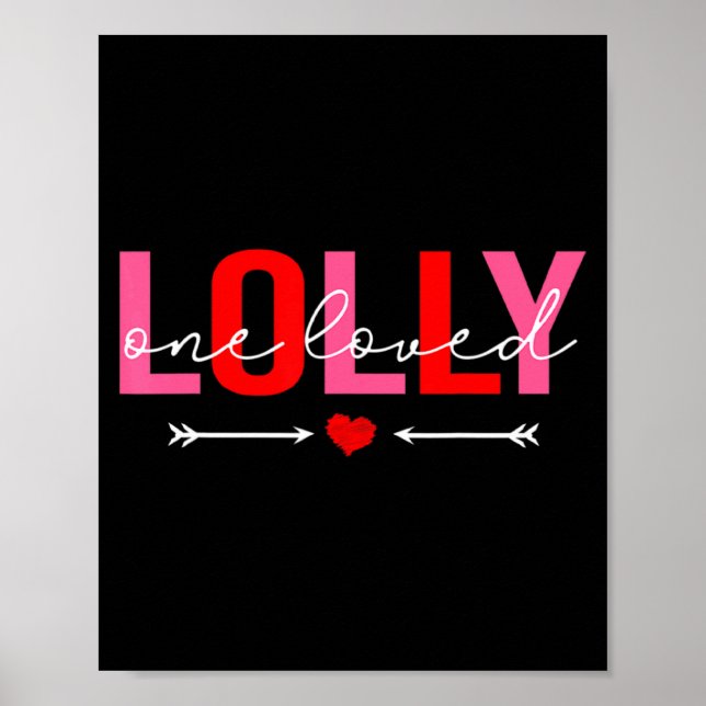 Póster One Loved Lolly Valentines Day Family Matching Va  (Frente)