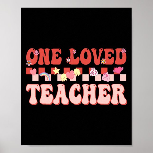 Póster One Loved Teacher Happy Valentines Day Retro Groov (Frente)