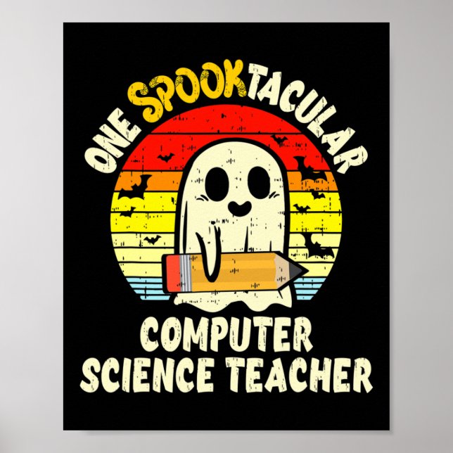 Póster One Spooktacular Computer Science Teacher Hallowee (Frente)