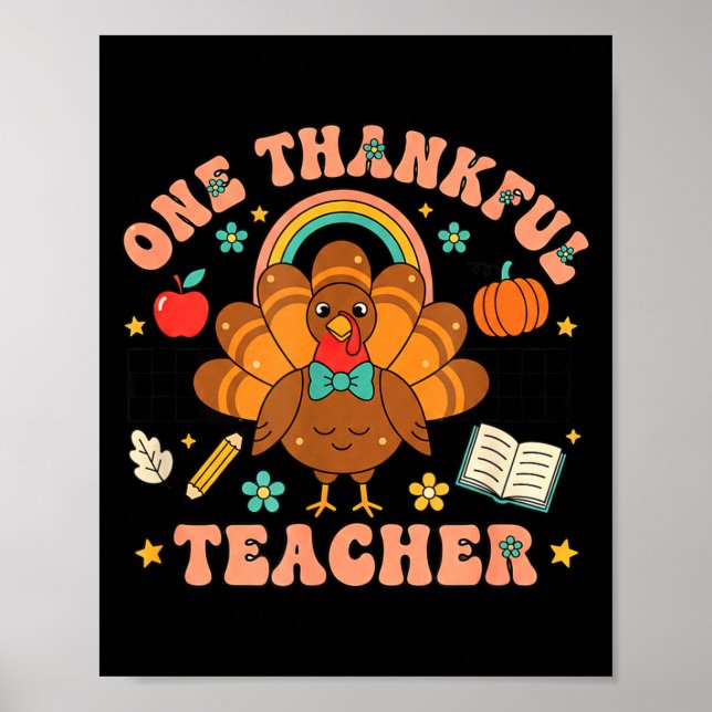 Póster One Thankful Teacher Thanksgiving Turkey Cute Penc (Frente)