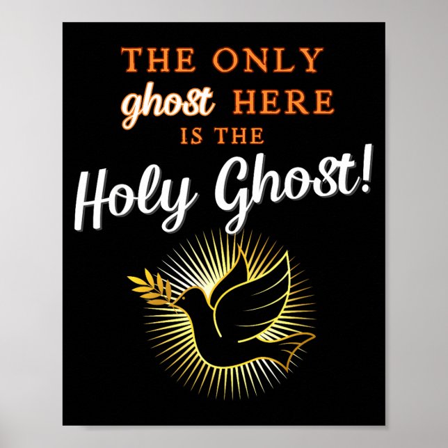Póster Only The Holy Ghost - Funny Anti Halloween Christi (Frente)