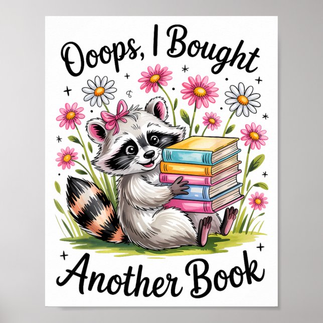 Póster Oops I Bought Another Book Funny Cute Raccoon Read (Frente)