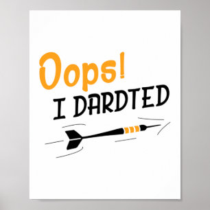 Póster Oops I Darts Player