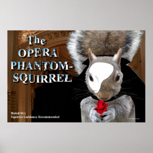 Póster Opera Phantom Squirrel Poster
