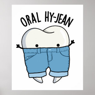 Póster Oral Hy-jean Funny Tooth Pun