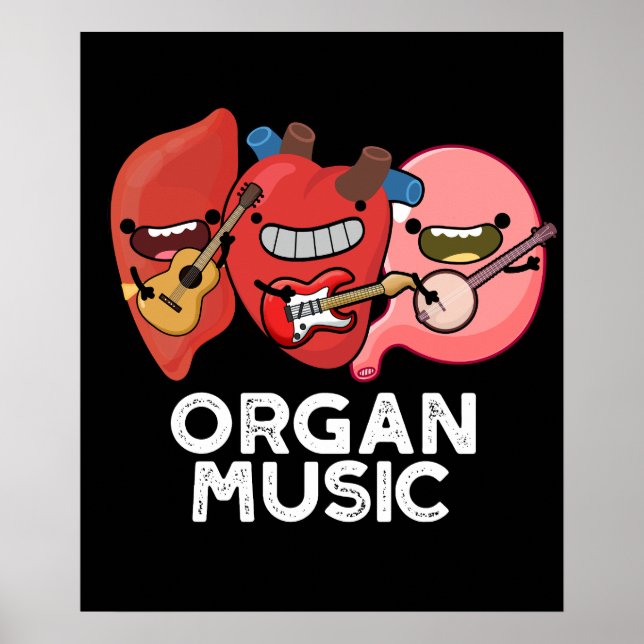 Póster Organ Music Funny Anatomy Body Parts Pun (Frente)