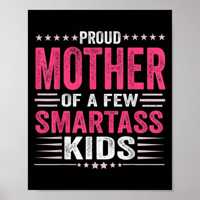 Póster Orgullosa madre de unos cuantos niños inteligentes (Frente)