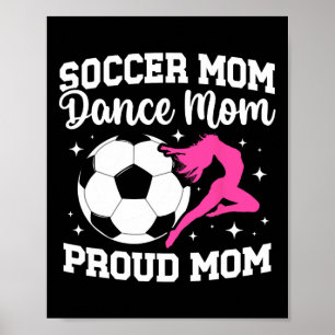 Póster Orgullosa Mamá De Fútbol Y Baile De Futbolista Y H
