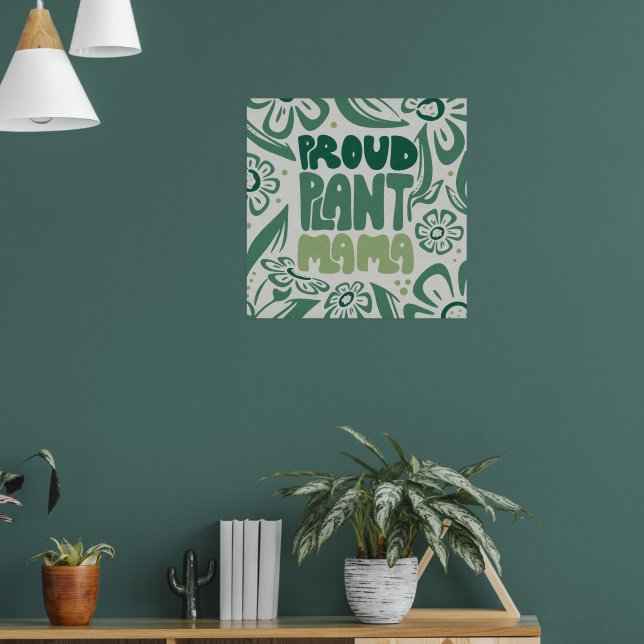 Póster Orgullosa Mamá de Plantas – Amante de Plantas Auda (Salón 1)
