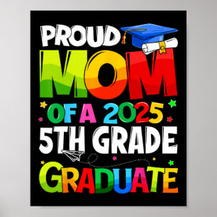 Póster Orgullosa Mamá De Un Fa De Graduado De 5° Grado Qu
