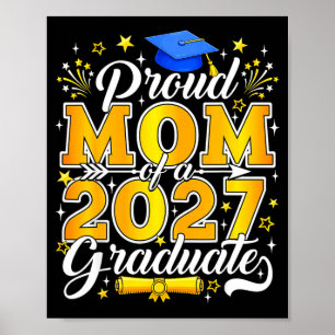 Póster Orgullosa mamá de un graduado de 2027 clase de gra