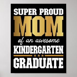 Póster Orgullosa Mamá De Un Increíble Graduado De Jardín 