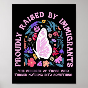 Póster Orgullosamente criado por inmigrantes mariposa flo