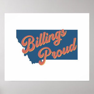 Póster Orgulloso de Billings - Billings, Montana impresió