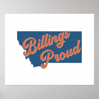 Póster Orgulloso de Billings - Billings, Montana impresió