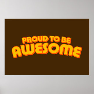 Póster Orgulloso de ser asombroso