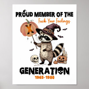 Póster Orgulloso Miembro De La Generación Fck Your Feelin
