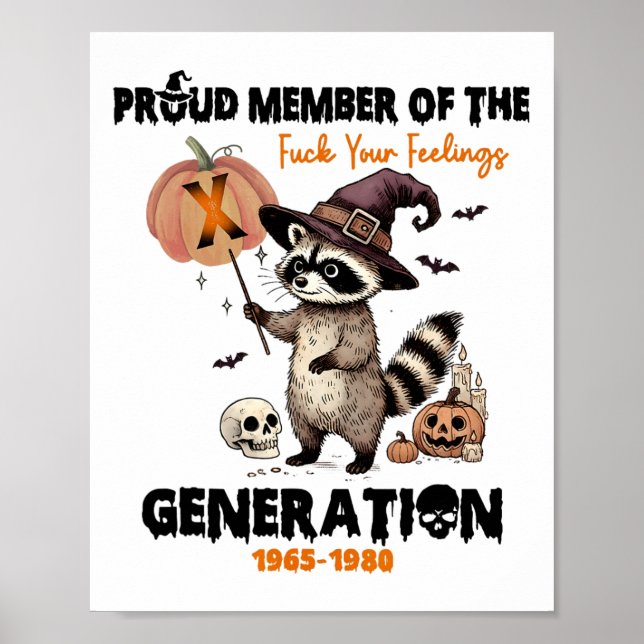Póster Orgulloso Miembro De La Generación Fck Your Feelin (Frente)