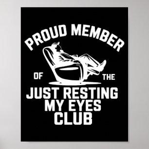 Póster Orgulloso Miembro Del Club Solo Descansando Mis Oj