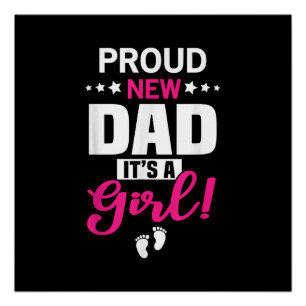 Póster Orgulloso nuevo papá es un Chica