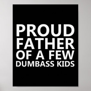 Póster Orgulloso Padre De Unos Cuantos Niños Mal-Funny Pa