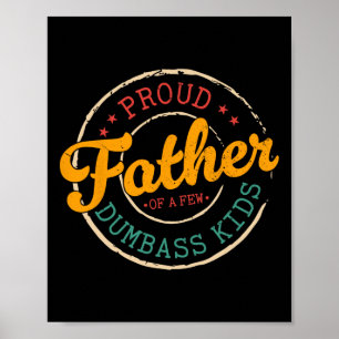 Póster Orgulloso Padre De Unos Pocos Niños Menudos Gracio