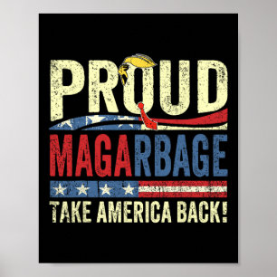 Póster Orgullosos Mega Basura simpatizantes de Trump