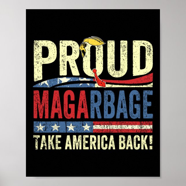 Póster Orgullosos Mega Basura simpatizantes de Trump (Frente)