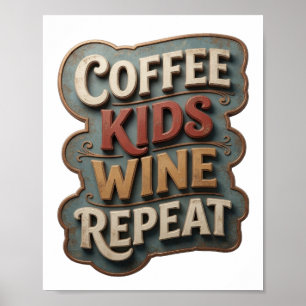 Póster Oro Afilado CAFE NIÑOS VINO REPITE