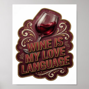 Póster Oro Juguetón EL VINO ES MI LENGUAJE DE AMOR v2