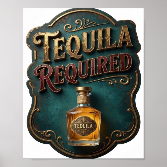 Póster Oro Vibrante SE REQUIERE TEQUILA (Frente)