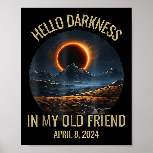 Póster Oscuridad Mi viejo amigo Funny Eclipse Solar 2024 (Frente)
