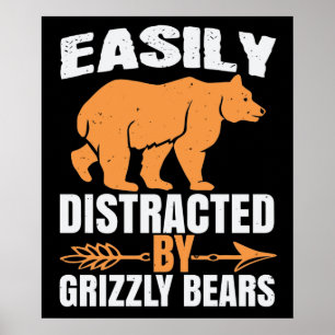 Póster Osos - Fácilmente Distraídos Por Los Osos Grizzly