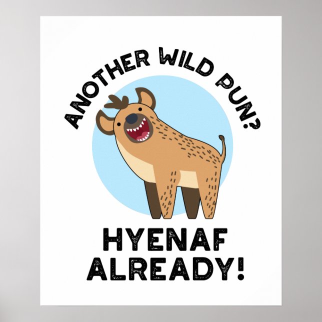 Póster Otro Pun salvaje Hyenaf ya es gracioso un animal (Frente)
