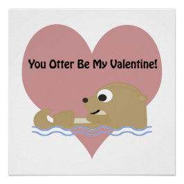 Póster Otter Be My Valentine