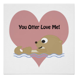 Póster Otter Love Me