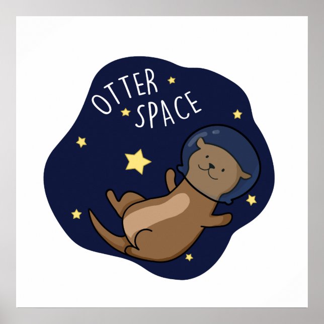 Póster Otter Space Funny Astronauta Otter Pun (Frente)