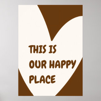 Póster Our Happy Place Poster – Cozy Home Wall Art